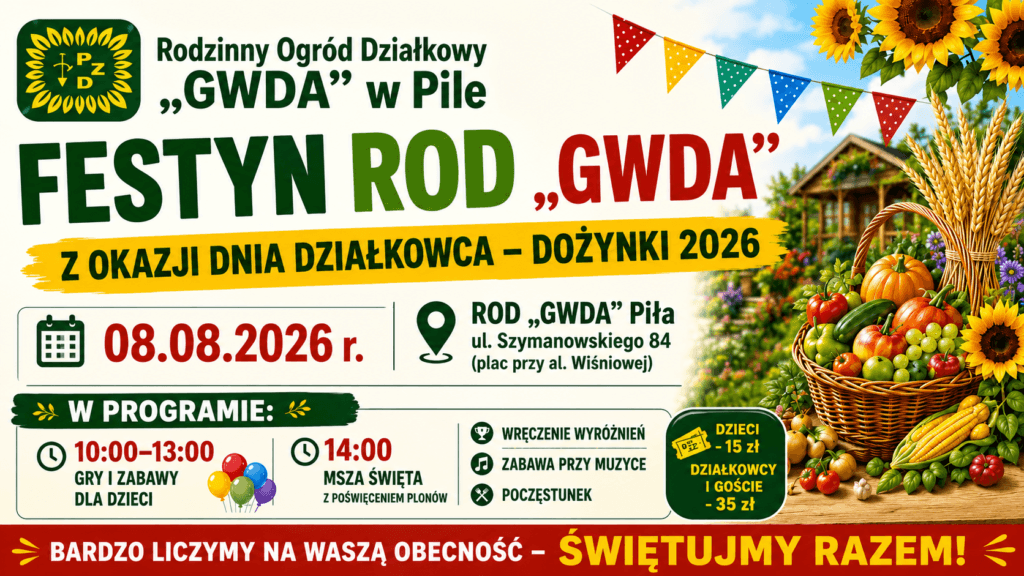 Plakat festynu ROD „GWDA" w Pile z okazji Dnia Działkowca – Dożynki 2026, 8 sierpnia, ul. Szymanowskiego 84 poziomo